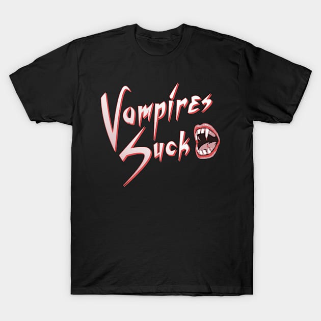 Vampires Suck T-Shirt by Flippin' Sweet Gear